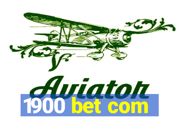 1900 bet com